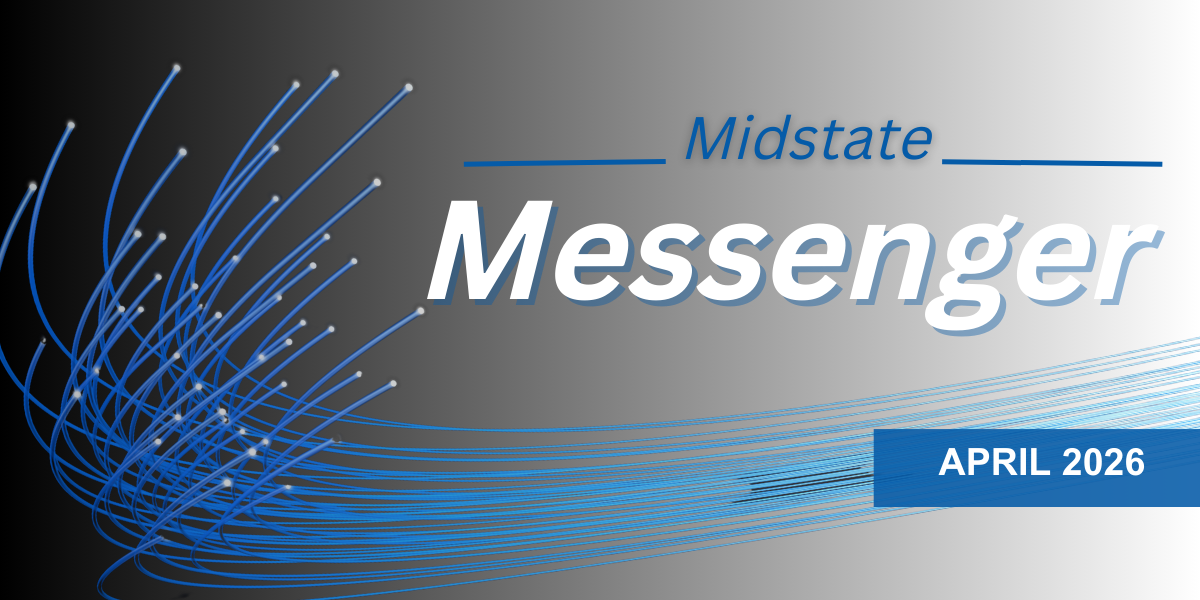 Image for Midstate Messenger &ndash; April 2026 | Spring Fiber Planning & WiFi Tips article