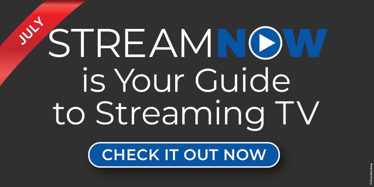 Image for July StreamNow eNewsletter article